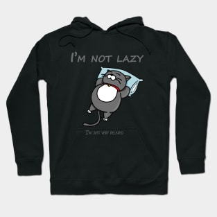 I am not lazy Hoodie